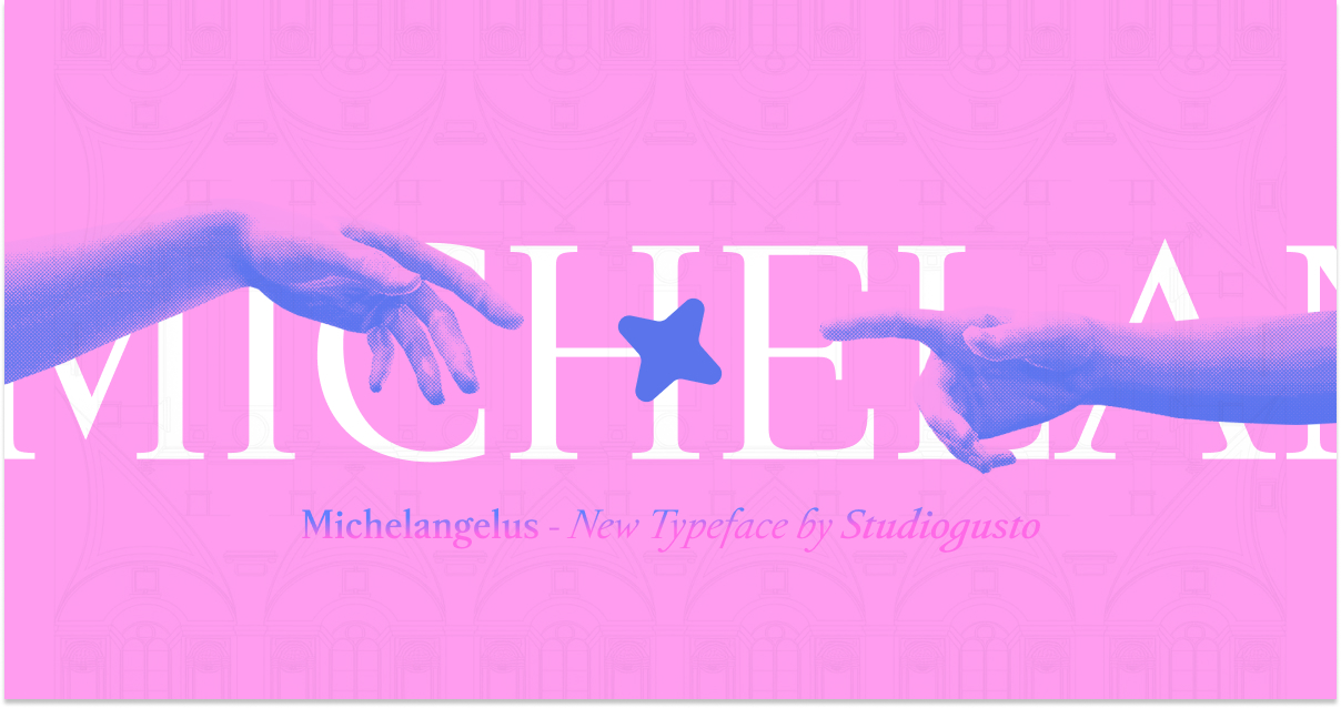 Michelangelus - New Typeface by Studiogusto